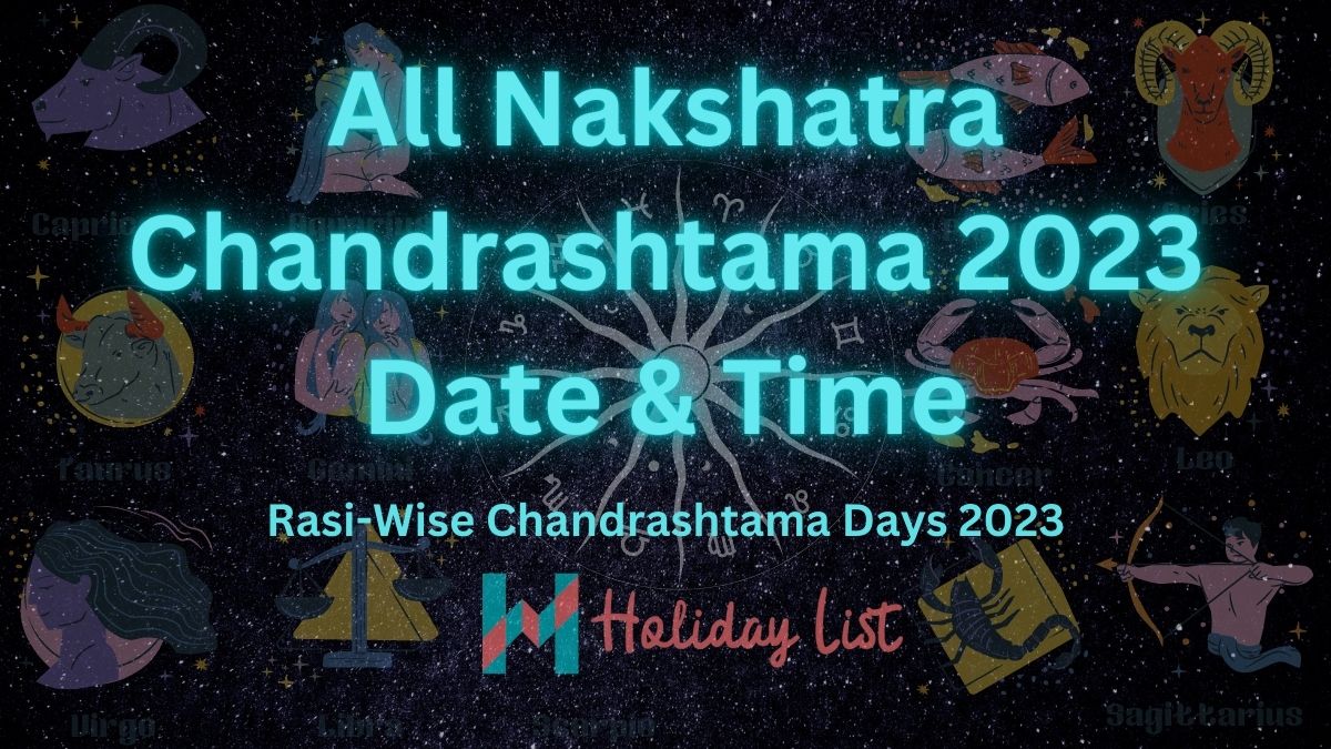 All Nakshatra Chandrashtama 2023 Date & Time Holiday List India