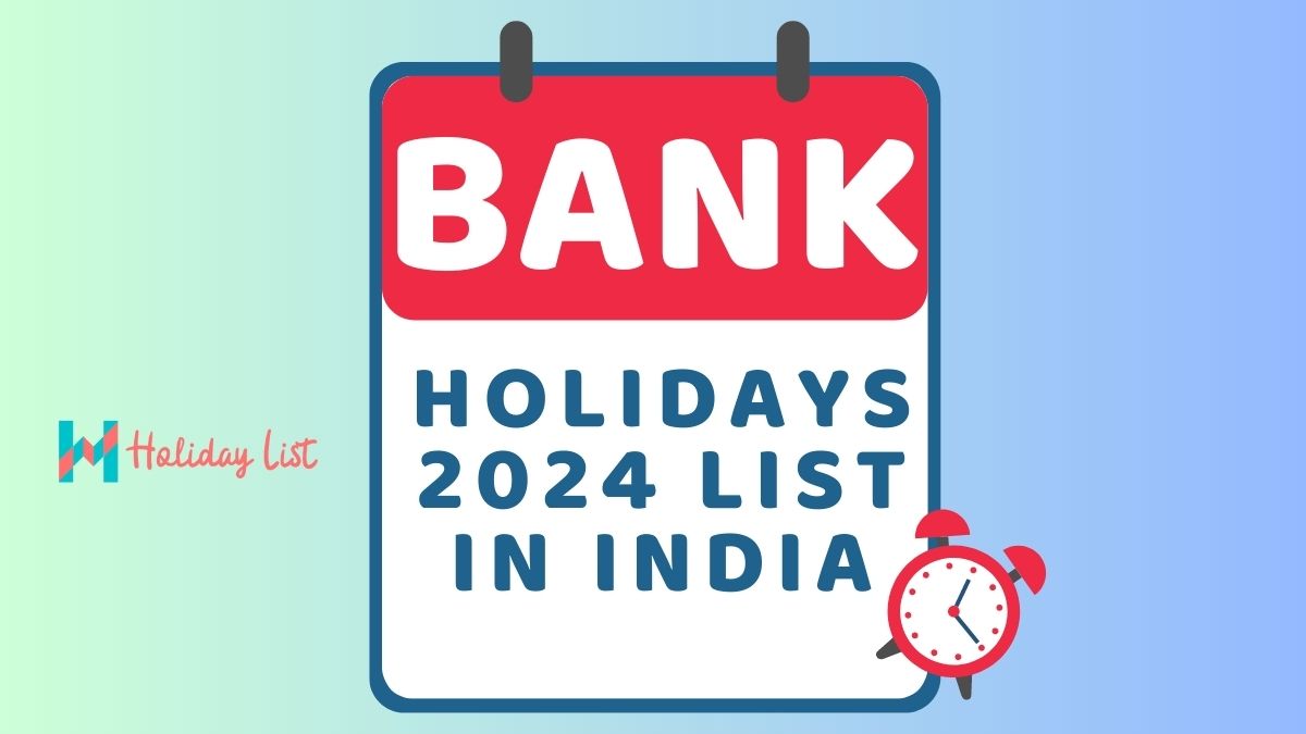 Bank Holiday List 2024 Holiday List India