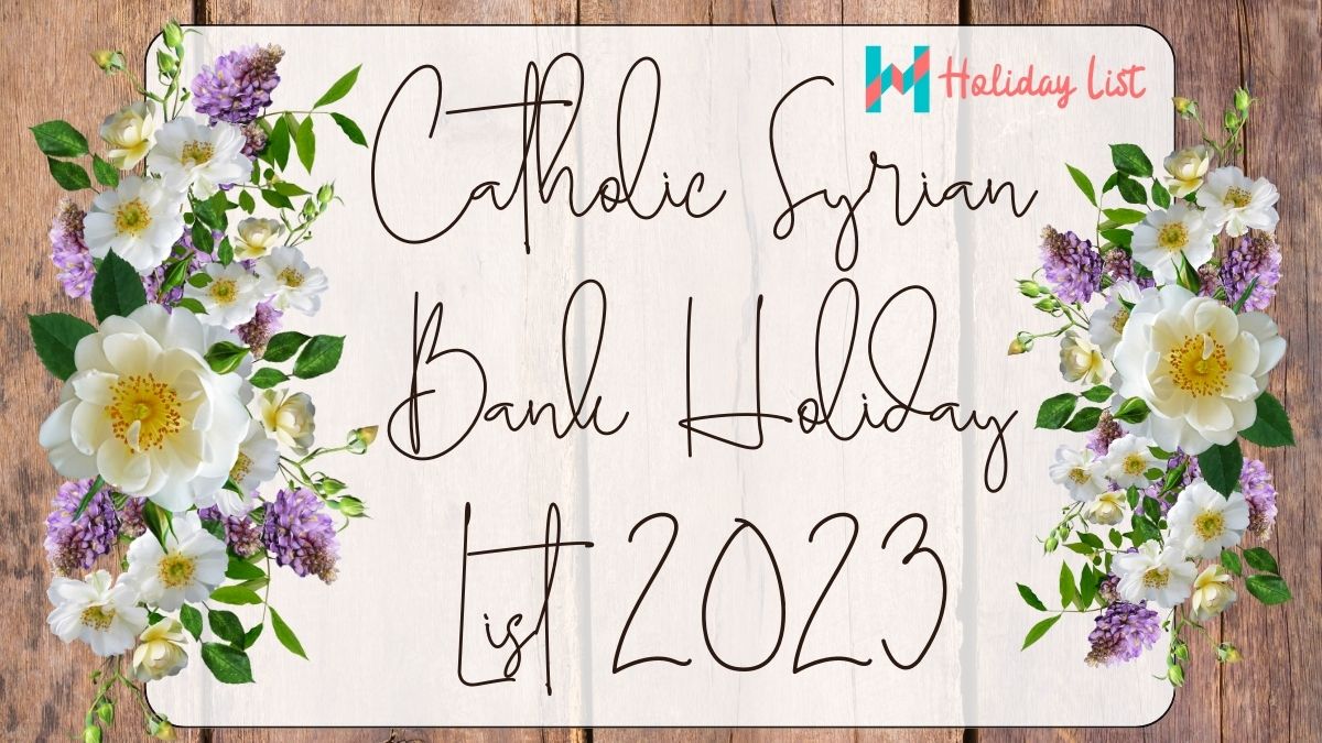 Catholic Syrian Bank Holiday List 2023 Holiday List India