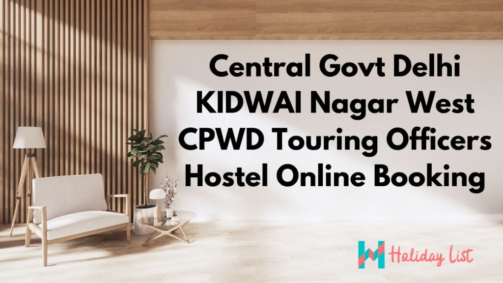 Central Government Kidwai Nagar West (Delhi) CPWD Touring Officers