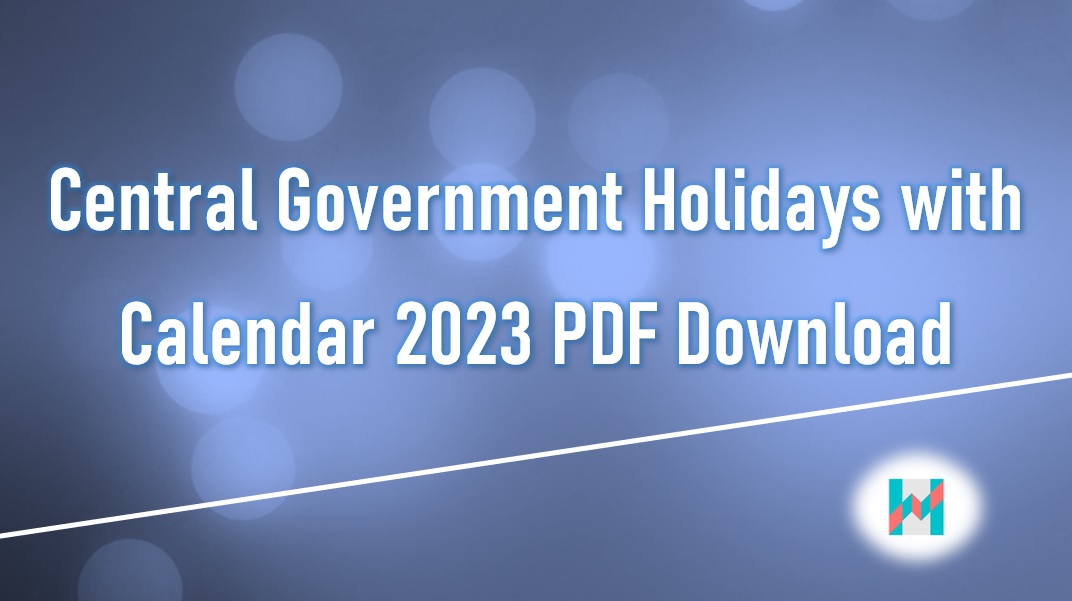 Central Govt Holiday List 2023 PDF - Holiday List India