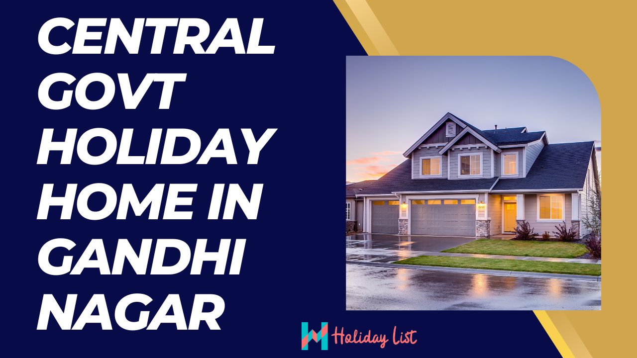 Central Govt Holiday Home in Gandhi Nagar