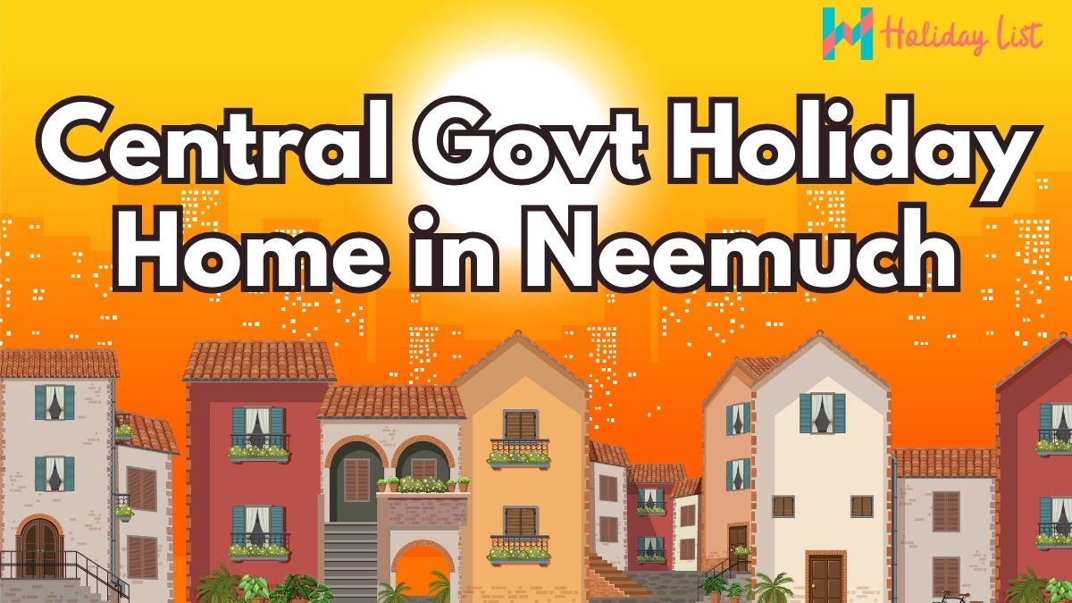 Central Govt Holiday Home in Neemuch