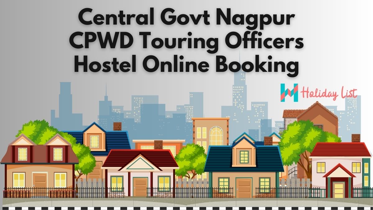 Central Govt Nagpur (Maharashtra) CPWD Touring Officers Hostel Online ...