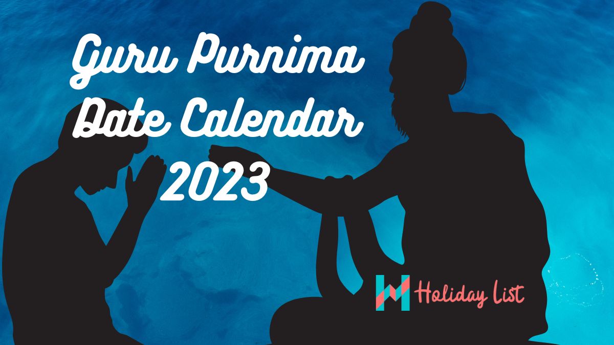 Guru Purnima Date Calendar 2023 Holiday List India