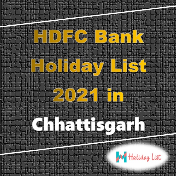 HDFC Bank Holiday List 2022 in Raipur HDFC Bank Holiday List 2022 in