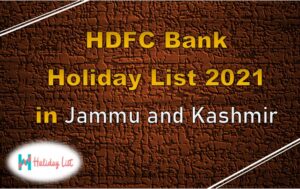 HDFC Bank Holiday List 2022 In Jammu And Kashmir - Holiday List India