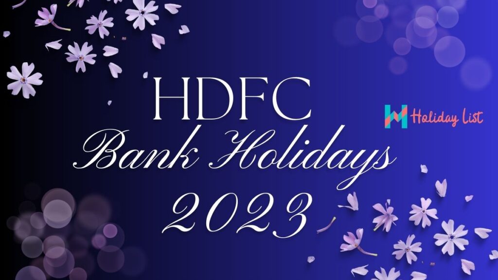 HDFC Bank Holiday List 2023 Holiday List India