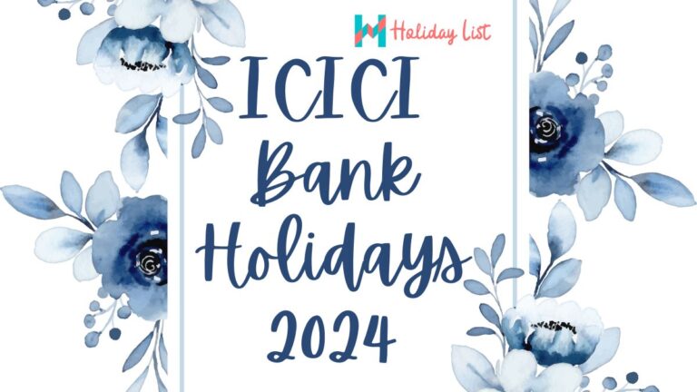 ICICI Bank Holiday List 2024 - Holiday List India