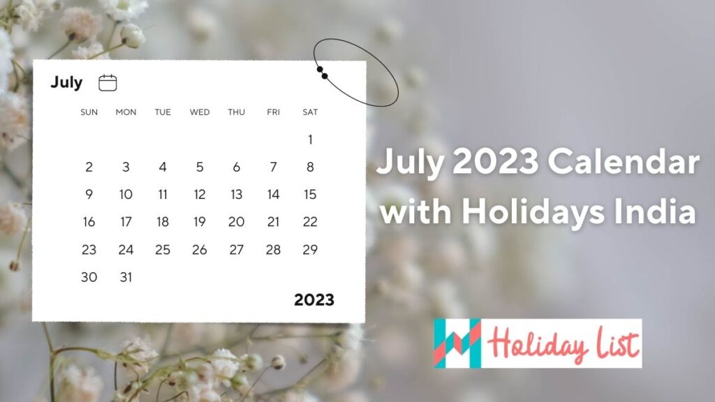July 2023 Calendar With Holidays India Holiday List India