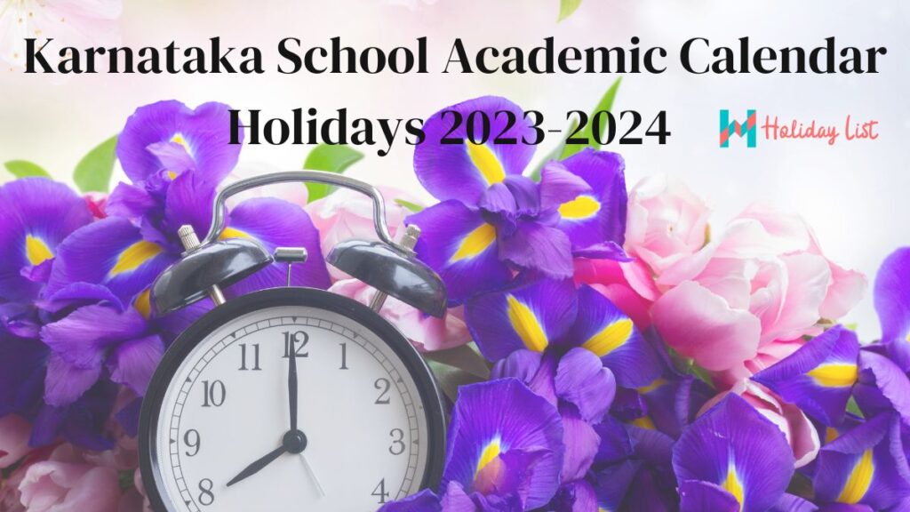 Karnataka School Academic Calendar Holidays 20232024 Holiday List India
