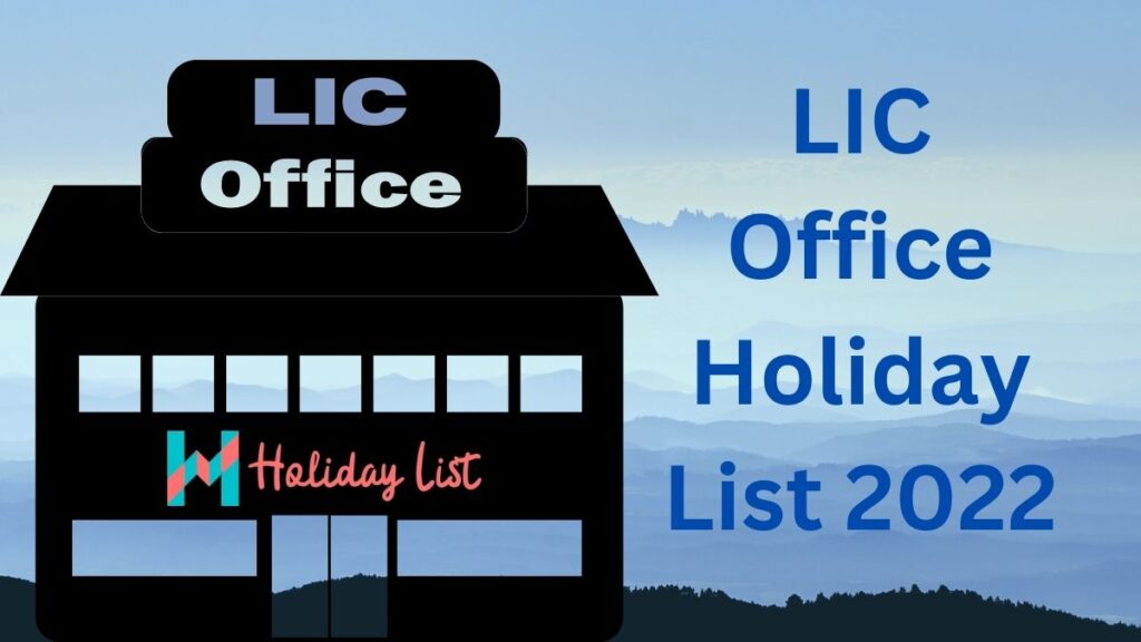 LIC Office Holiday List 2022 Holiday List India