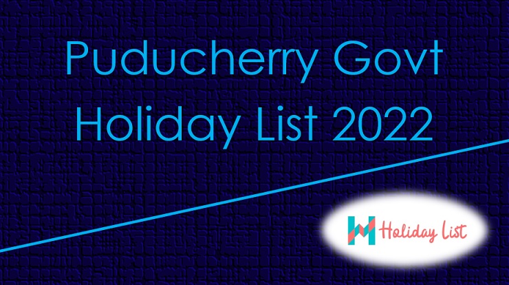 Puducherry Govt Holiday List 2022 PDF Download - Holiday List India