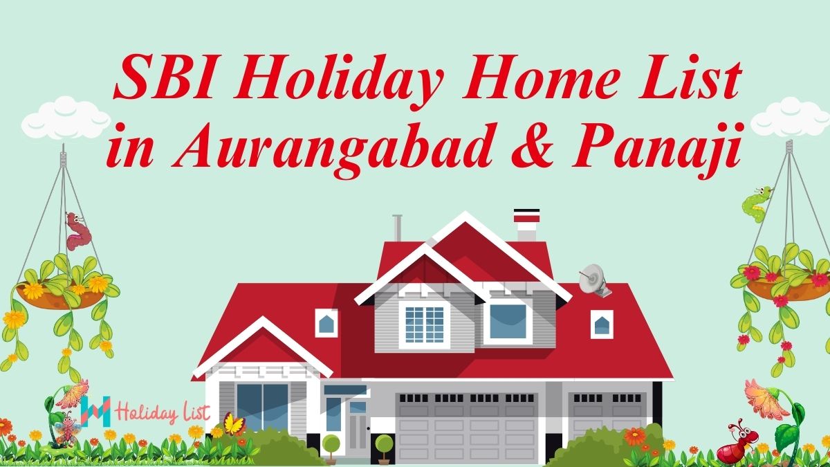 SBI Holiday Home List in Aurangabad and Panaji Holiday List India