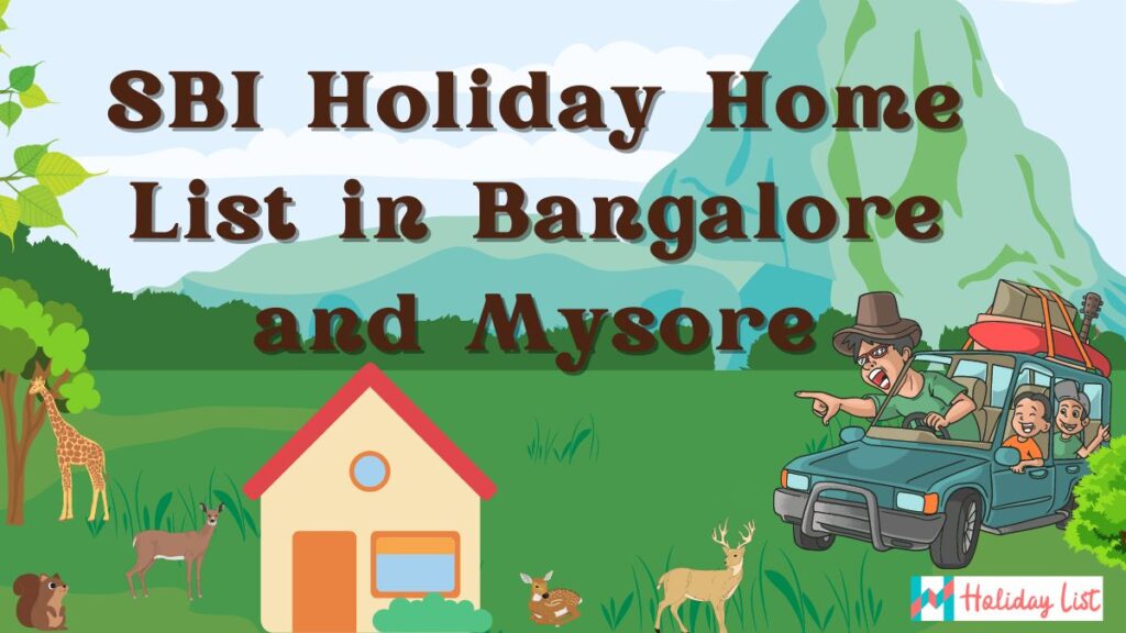 SBI Holiday Home List in Bangalore and Mysore Holiday List India