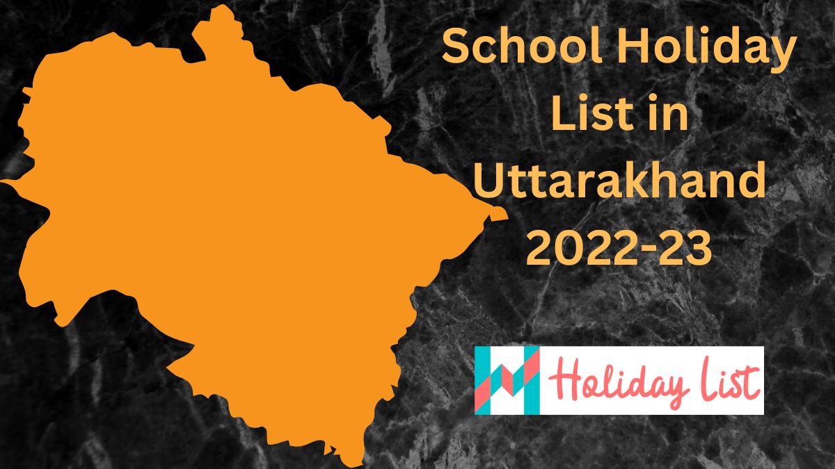 School Holiday List in Uttarakhand 202223 Holiday List India