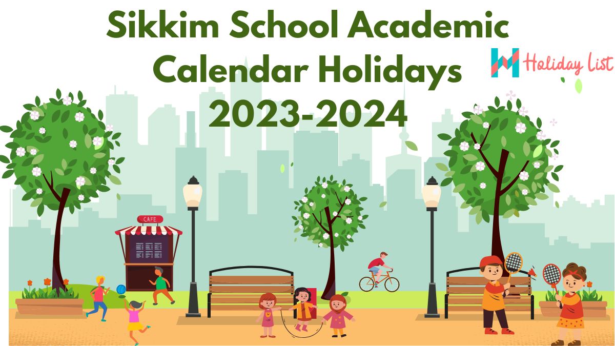 Sikkim School Academic Calendar Holidays 20232024 Holiday List India