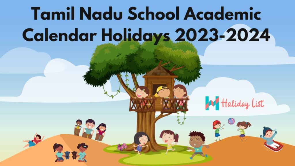 Tamil Nadu School Academic Calendar Holidays 2023-2024 - Holiday List India
