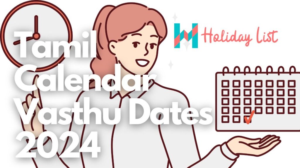 Tamil Calendar Vasthu Dates 2024 Holiday List India