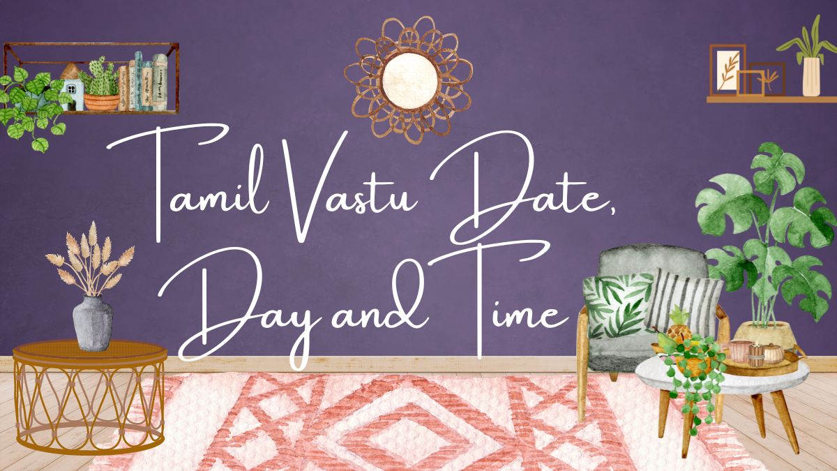 Tamil Vastu Date, Day and Time 2023