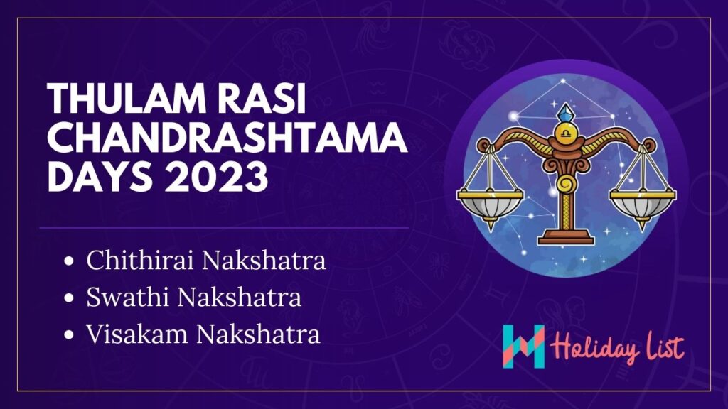 Thulam Rasi Chandrashtama Days 2023