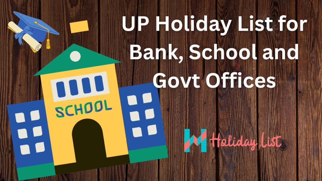 Uttar Pradesh Govt Public, School, Bank Holidays List Holiday List India