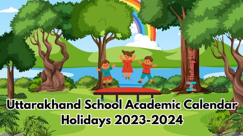 Uttarakhand School Academic Calendar Holidays 20232024 Holiday List