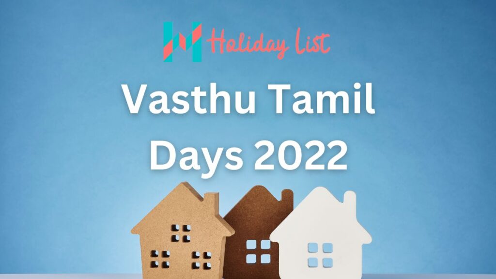 Vasthu Tamil Days 2022 Holiday List India